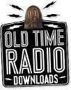 Join Old Time Radio Downloads Free Mailing List